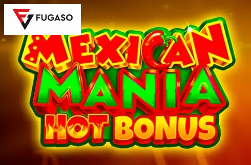 Mexican Mania: Hot Bonus